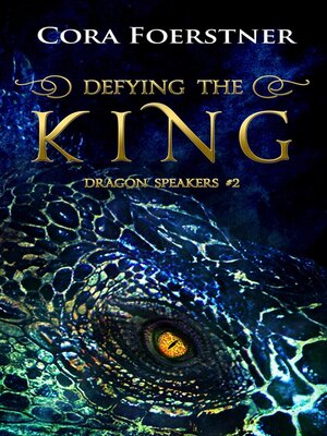 cover image of Defying the King (Dragon Speakers #2)